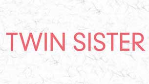 twin sister