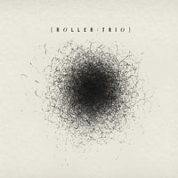 Roller Trio - Roller Trio