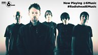 #Radiohead6Music - Bring your Radiohead!