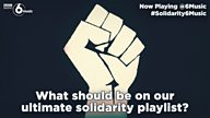 #Solidarity6Music - what should make our ultimate solidarity playlist?