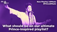#Prince6Music - Help us compile the ultimate Prince-inspired playlist