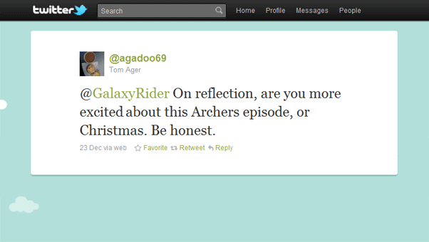@GalaxyRider On reflection, are you more excited about this Archers episode, or Christmas. Be honest. 