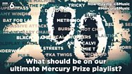 #Mercury6Music - help create the ultimate Mercury Prize playlist