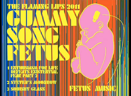 Gummy Fetus - Flaming Lips