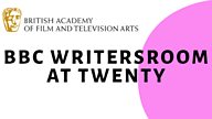 BBC Writersroom at Twenty