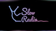 From the Darkling Plain: Slow Radio