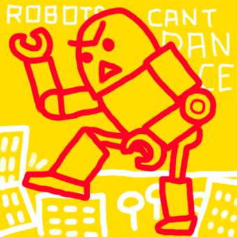 Robots Can't Dance