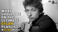 #Dylan6Music – what should be on the ultimate Bob Dylan inspired playlist?