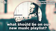 #6MusicRecommends – what should make our ultimate new music playlist?